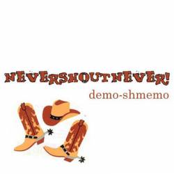 Never Shout Never : Demo-Shmemo